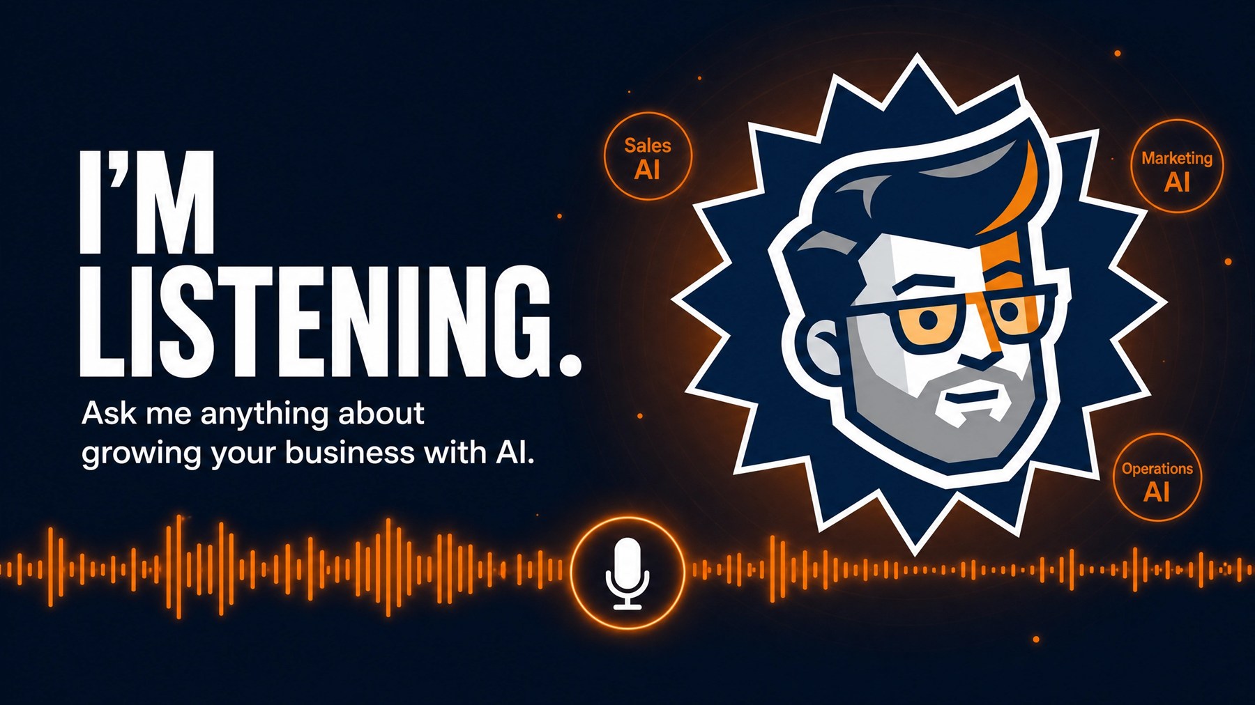 Hybrid AI Systems mascot listening, ringed by Sales AI, Marketing AI and Operations AI — ask me anything about growing your business with AI